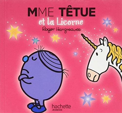 [R.E.A.D] Madame Tetue Et La Licorne (Monsieur Madame) (English and French Edition)<br />R.A.R