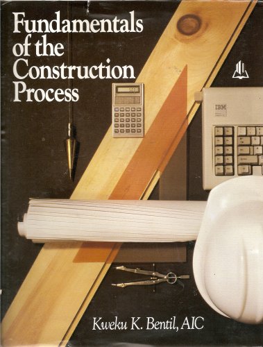 Fundamentals of the Construction Process