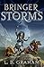Bringer of Storms (The Binding of the Blade, Book 2) by L. B. Graham