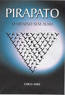 Livro Pirapato: O menino sem alma