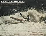 Front cover for the book Rivers of the Southwest : a boaters guide to the rivers of Colorado, New Mexico, Utah, and Arizona by Fletcher Anderson