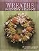 Wreaths for Every Season by 