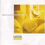 CLASSICAL MUSIC TO WAKE UP TO                      image