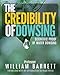 The Credibility Of Dowsing: Scientific Proof Of Water Dowsing by Prof William Barrett, Nigel Percy