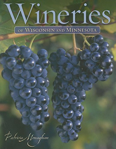 Wineries of Wisconsin and Minnesota (Best Wineries In Wisconsin)