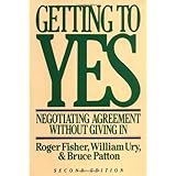 Getting to Yes: Negotiating Agreement Without Giving In