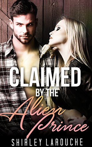 Claimed By The Alien Prince