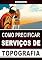 Livro Como Precificar Serviços de Topografia: Aprenda a Cobrar o Preço Justo Pelos Seus Serviços e Faça o Cliente Dizer Sim Para a Sua Oferta!
