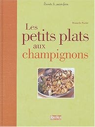 Les  petits plats aux champignons