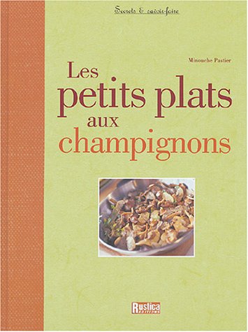 Les  petits plats aux champignons