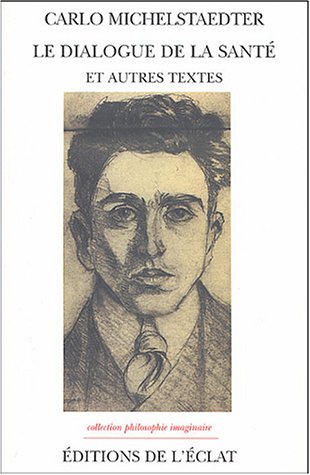 Le  dialogue de la santé et autres textes