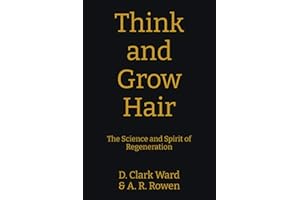 Think and Grow Hair: The Science and Spirit of Regeneration