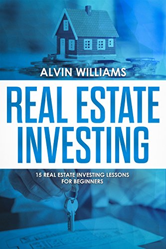[B.O.O.K] Real Estate Investing: 15 Real Estate Investing Lessons for Beginners (Investing, Stock Investing, P<br />D.O.C