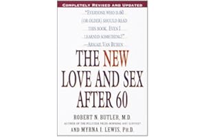 The New Love and Sex After 60: Completely Revised and Updated