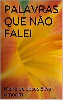 Livro PALAVRAS QUE NÃO FALEI