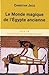 LE MONDE MAGIQUE DE L EGYPTE ANCIENNE (TEXTO) by