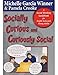 Socially Curious and Curiously Social: A Social Thinking Guidebook for Bright Teens and Young Adults