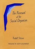 The Renewal of the Social Organism by Rudolf Steiner