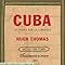 Cuba La Lucha Por La Libertad Spanish Edition Hugh Thomas 9780345804242 Amazon Com Books