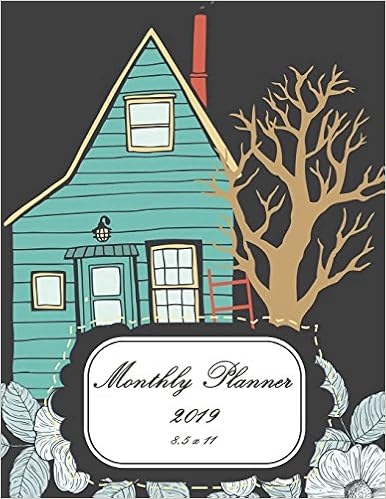 Monthly Planner 2019 8.5 x 11: Daily journal Planner, 12 Months Calendar, schedule planner, Agenda Planner A Year,12 Month,January 2019 to December 2019 242 pages Large 8.5