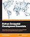 Python Geospatial Development Essentials by Karim Bahgat