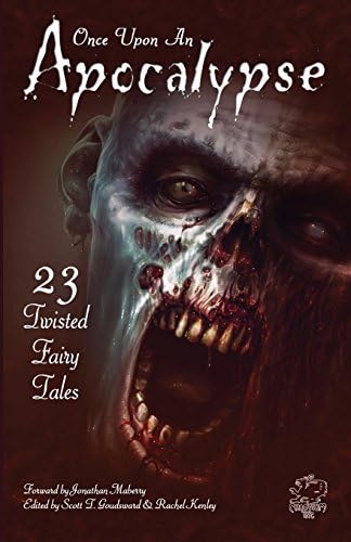 Once Upon an Apocalypse: 23 Twisted Fairy Tales Paperback – September 16, 2014