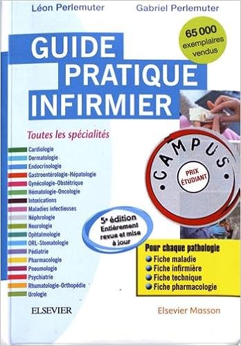 Amazon Fr Guide Pratique Infirmier Campus Perlemuter Gabriel Perlemuter Leon Livres