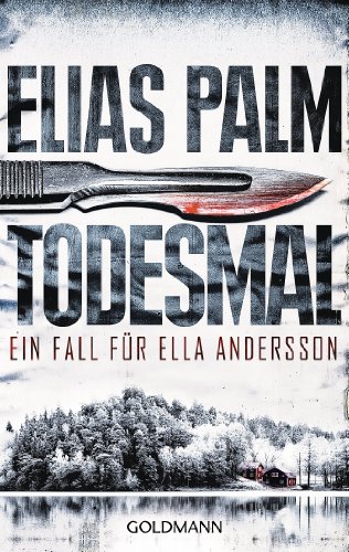 Todesmal: Ein Fall für Ella Andersson (German Edition)