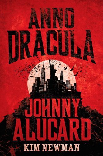 "Anno Dracula - Johnny Alucard" av Kim Newman