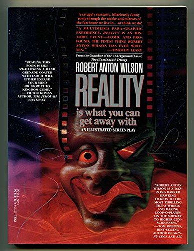 Reality is What You Can Get Away With