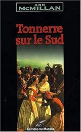 Tonnerre sur le Sud