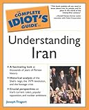 Front cover for the book The Complete Idiot's Guide to Understanding Iran by Joseph Tragert