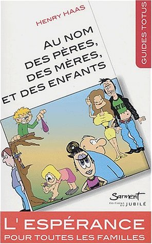 Au nom des pères, des mères et des enfants