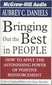 Bringing Out The Best In People How To Apply The