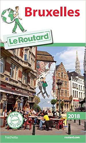 Amazon Fr Guide Du Routard Bruxelles 2018 Collectif Livres