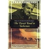 The Desert Road to Turkestan (Kodansha Globe)