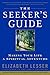 The Seeker's Guide (previously published as The New American Spirituality)