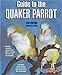 Guide to the Quaker Parrot