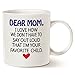 MAUAG Mothers Day Funny Coffee Mug for Mom, Dear Mom, I'm Your Favorite Child Coffee Mug, Best Birthday Gift for Mother Cup, White 11 Oz