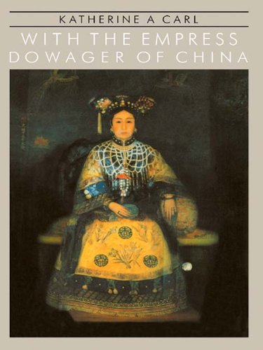 With The Empress Dowager Of Chin by Carl