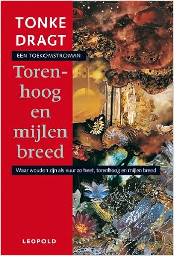 Torenhoog En Mijlen Breed Een Toekomstverhaal 9789025830335 Amazon Com Books