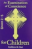 An Examination of Conscience for Children: Grades 2-5 by 