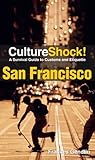 Front cover for the book Culture Shock! San Francisco by Frances Gendlin