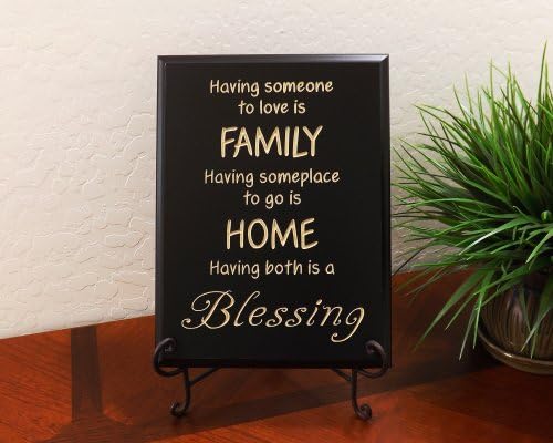 Having someone to love is FAMILY Having someplace to go is HOME Having both is a Blessing Decorative Carved Wood Sign Quote, Black