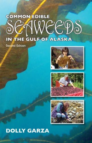 Common Edible Seaweeds in the Gulf of Alaska 2ed
