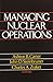 Managing Nuclear Operations by