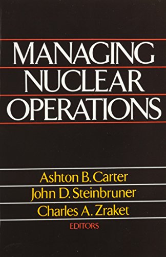 Managing Nuclear Operations by Ashton Carter