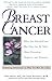 BREAST CANCER (But May Not Be Told About Prevention, Diagnosis, and Treatment) by Cathy T. Hitchcock