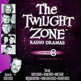 The Twilight Zone Radio Dramas, Volume 8