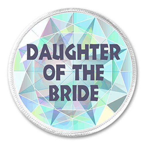A&T Designs Daughter of the Bride Diamond 3" Sew On Patch Wedding Marriage Groom